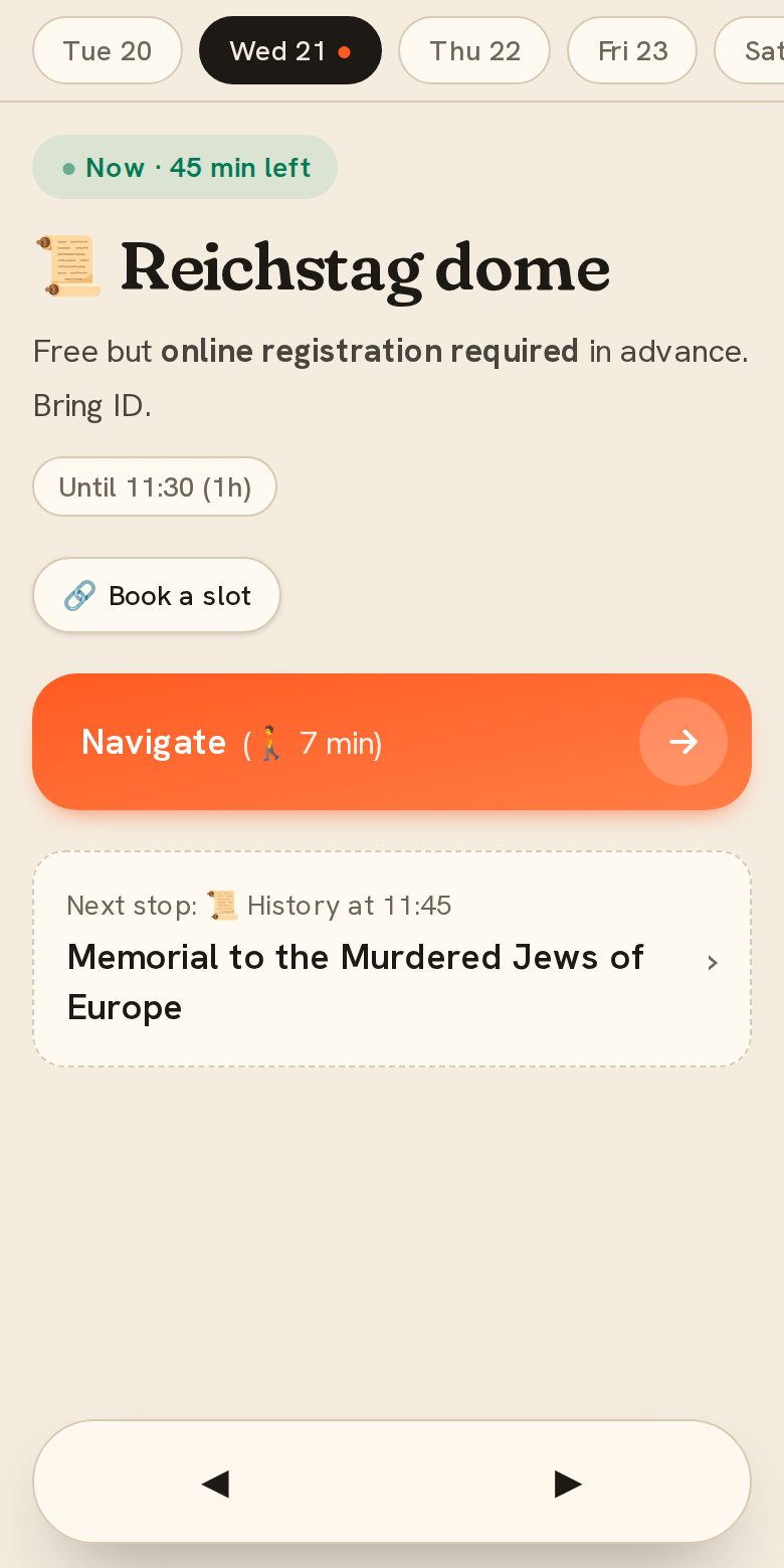 The trip app on a phone: it shows the current stop (Reichstag dome, 45 min left), a big Navigate button with 7 min walking, and the next stop.